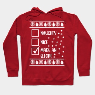 Funny Naughty List Ugly Christmas Pattern, Made An Effort Hoodie